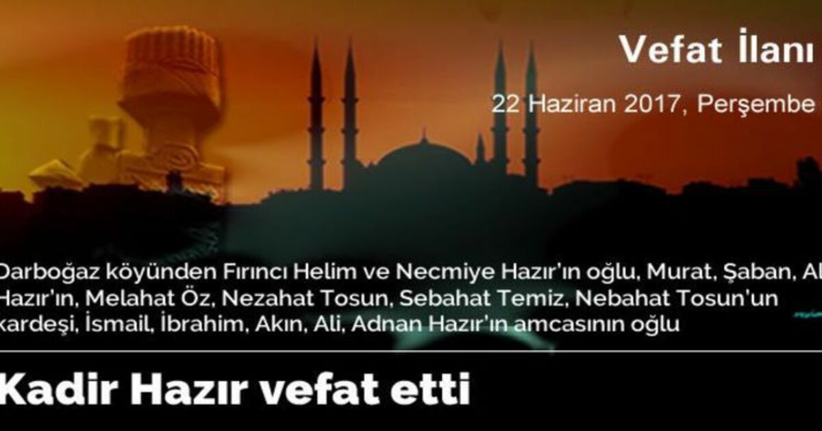Kadir Hazır Vefat Etti