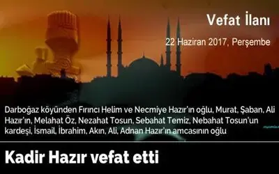 Kadir Hazır Vefat Etti
