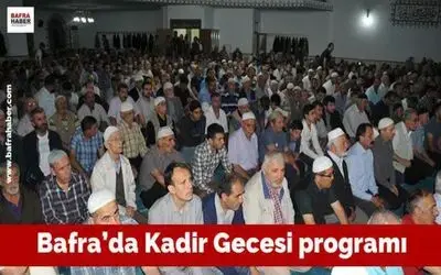 Bafra`da Kadir Gecesi Programı