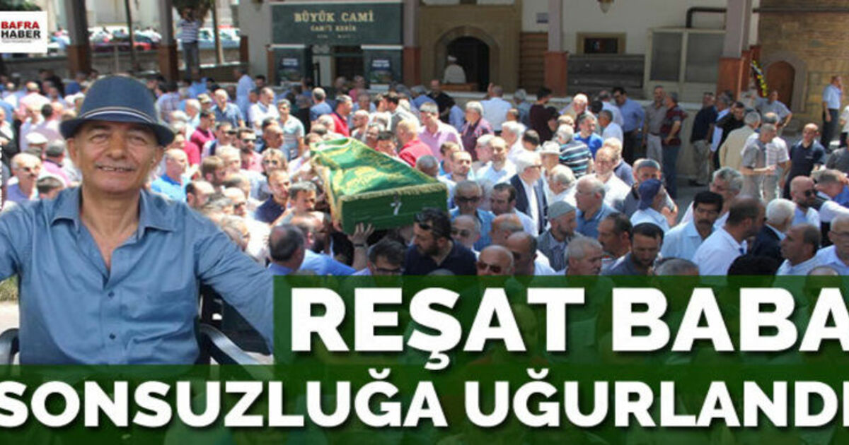 Bafralı İş Adamı Reşat Kurumahmutoğlu Vefat Etti.