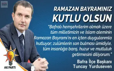 Ak Parti İlçe Başkanı Tuncay Yurduseven`in Bayram Mesajı