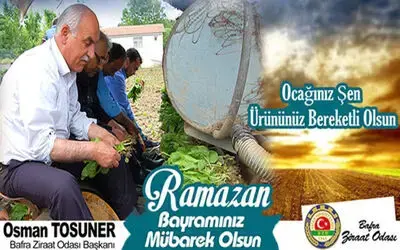 Bafra Ziraat Odası Başkanı Osman Tosuner`in Ramazan Bayramı Kutlaması