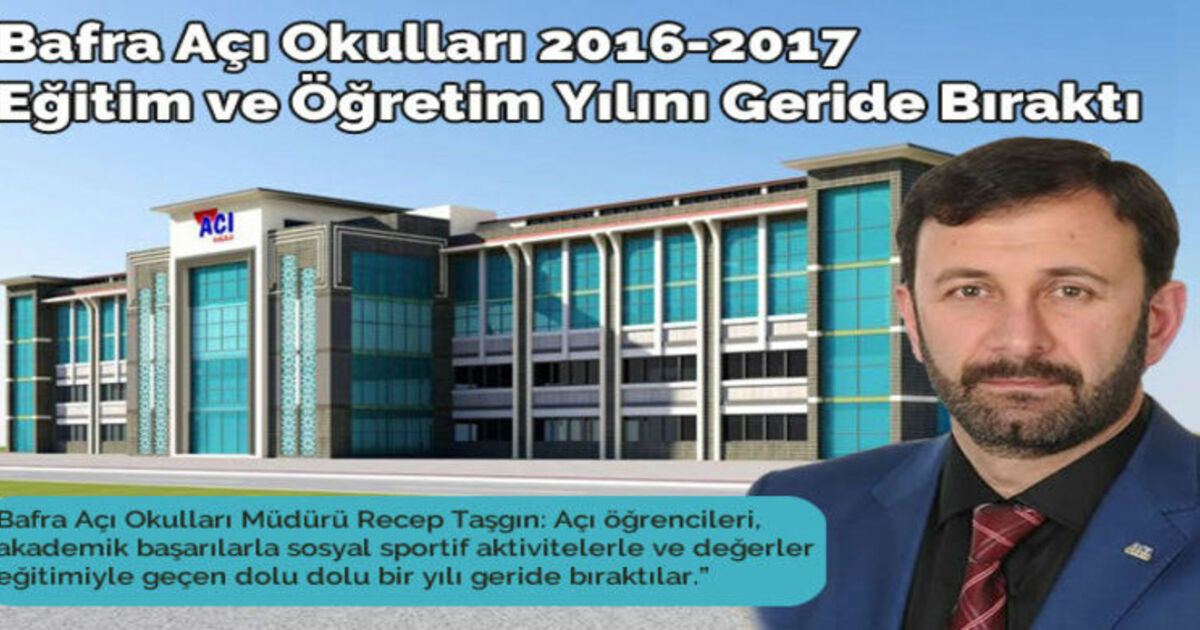 Bafra Açı Okulları 2016-2017 Eğitim Ve Öğretim Yılını Geride Bıraktı