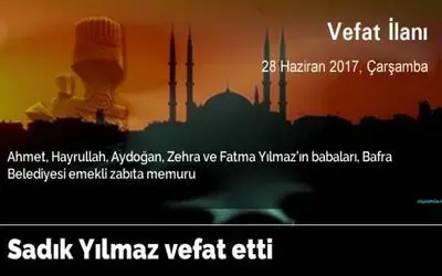 Sadık Yılmaz Vefat Etti