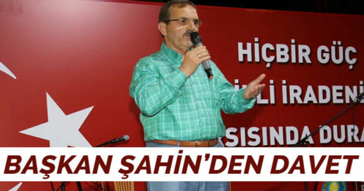 Başkan Şahin`den Davet