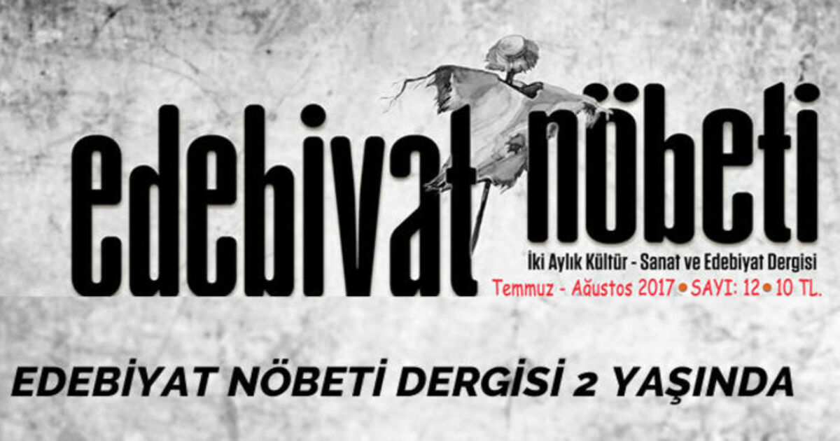 Edebiyat Nöbeti Dergisi 2 Yaşında