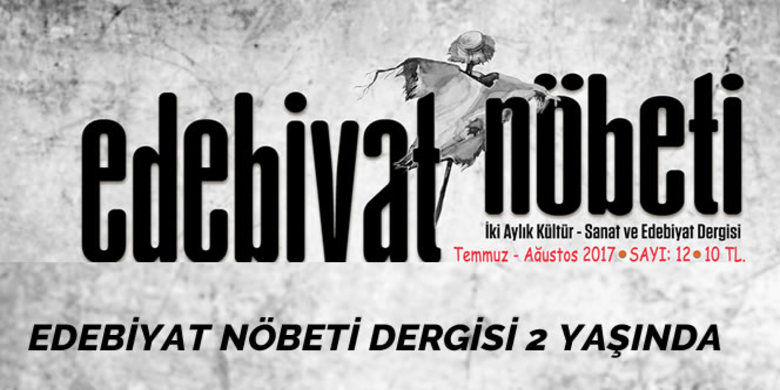 Edebiyat Nöbeti Dergisi 2 Yaşında - Bafra`dan Türkiye`ye dağılan Edebiyat Nöbeti Dergisi 2. yılında 12. sayısını yayımladı.