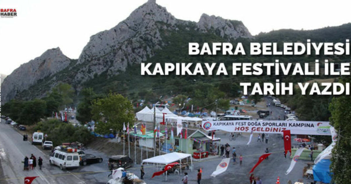 Bafra Belediyesi Kapıkaya Festivali İle Tarih Yazdı