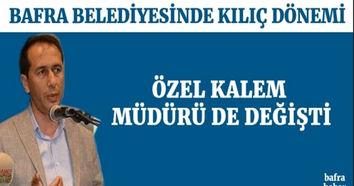 Bafra Belediyesi Özel Kalem Müdürlüğüne Ali Şimşek Getirildi