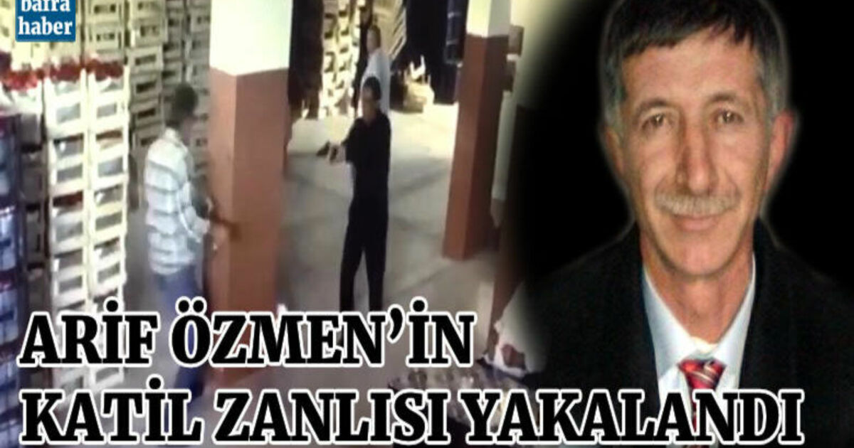 Sebze Ve Meyve Halindeki Cinayetin Zanlısı Yakalandı
