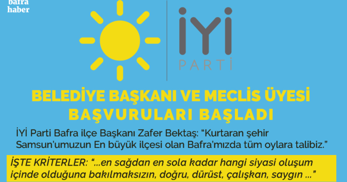 İyi Parti’de Belediye Başkan Ve Meclis Üyeliği Aday Adaylığı Başvuruları Başladı