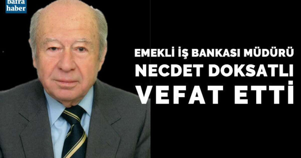 Necdet Doksatlı Vefat Etti 