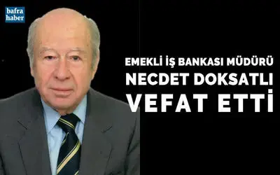Necdet Doksatlı Vefat Etti 