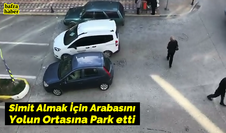 Simit Almak İçin ArabasınıYolun Ortasına Park Etti - Samsun’un Bafra ilçesinde bir sürücü simit almak için aracını yol ortasına park etti.