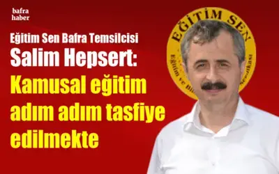 Salim Hepsert: Kamusal Eğitim Adım Adım Tasfiye Edilmekte