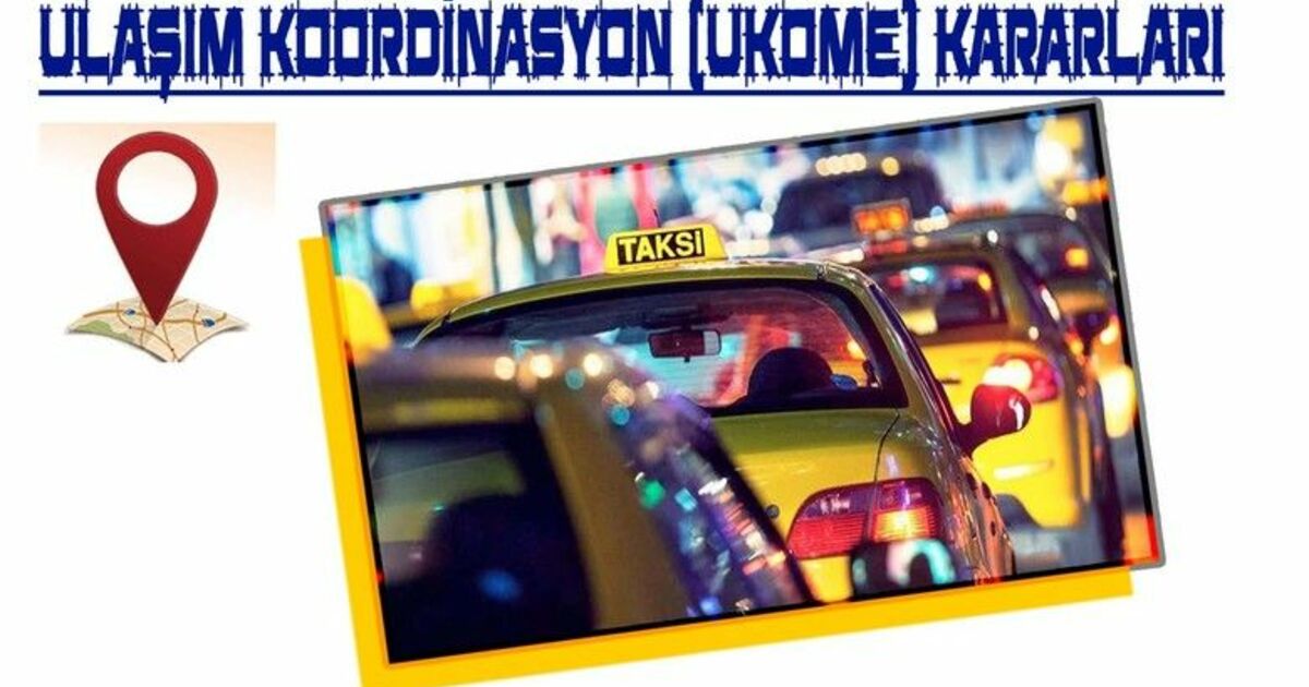 Ulaşım Koordinasyon Ukome Düzenlemeleri