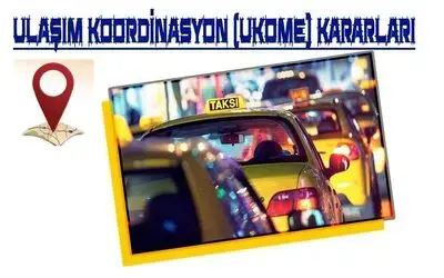 Ulaşım Koordinasyon Ukome Düzenlemeleri