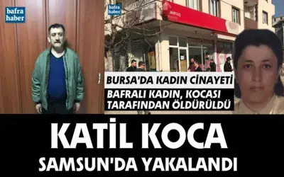 Boşanmak Üzere Olduğu Eşini Öldüren Katil Koca Samsun’da Yakalandı  