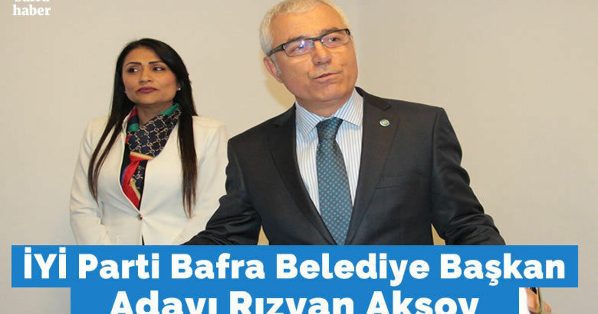 İYİ Partinin Bafra Belediye Adayı Rızvan Aksoy 