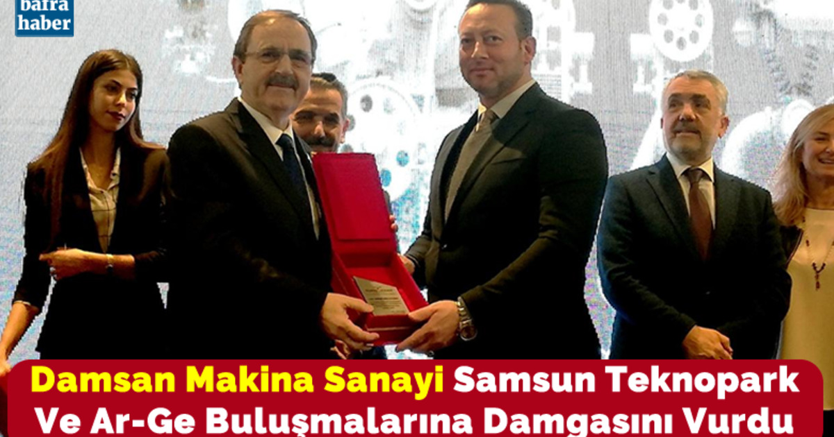 Damsan Makina Sanayi Samsun Teknopark Ve Ar-ge Buluşmalarına Damgasını Vurdu