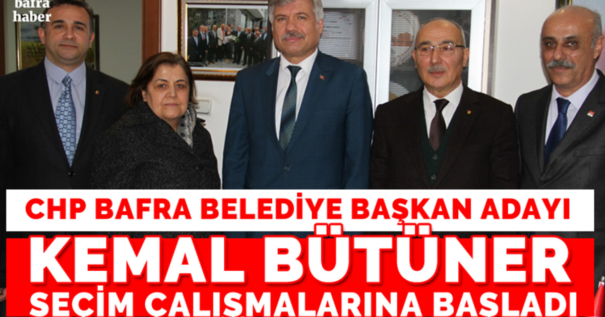 Kemal Bütüner Seçim Çalışmalarına Başladı