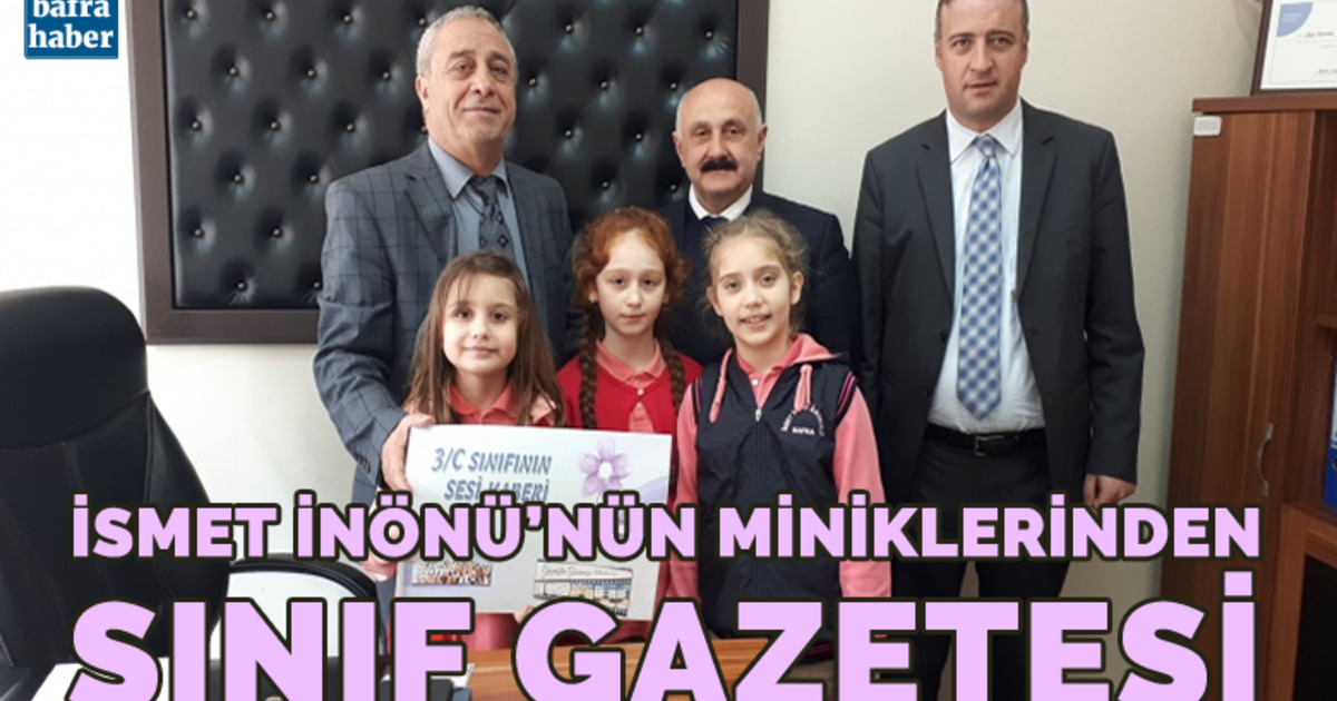 İsmet İnönü’nün Miniklerinden Sınıf Gazetesi 