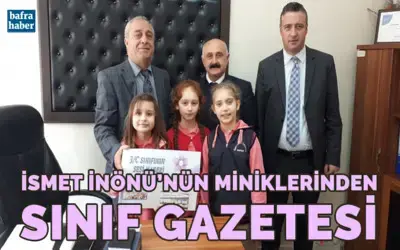 İsmet İnönü’nün Miniklerinden Sınıf Gazetesi 