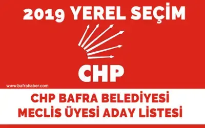 Chp Bafra Belediyesi Meclis Üyesi Adayı Kesin Listesi