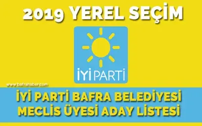 İyi Parti Bafra Belediye Meclis Üyesi Listesi