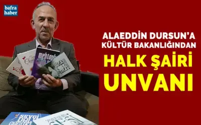 Alaeddin Dursun’a Halk Şairi Unvanı