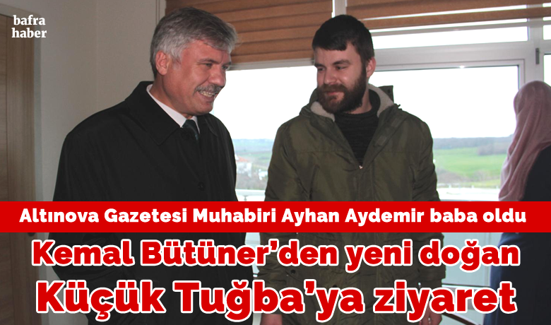 Kemal Bütüner’den YeniDoğan Küçük Tuğba’ya Ziyaret - CHP Bafra Belediye Başkan adayı Veteriner Hekim Kemal Bütüner, Demirören Haber Ajansı (DHA) ve Altınova Gazetesi Muhabiri Ayhan Aydemir’in yeni doğan kızını ziyaret etti.