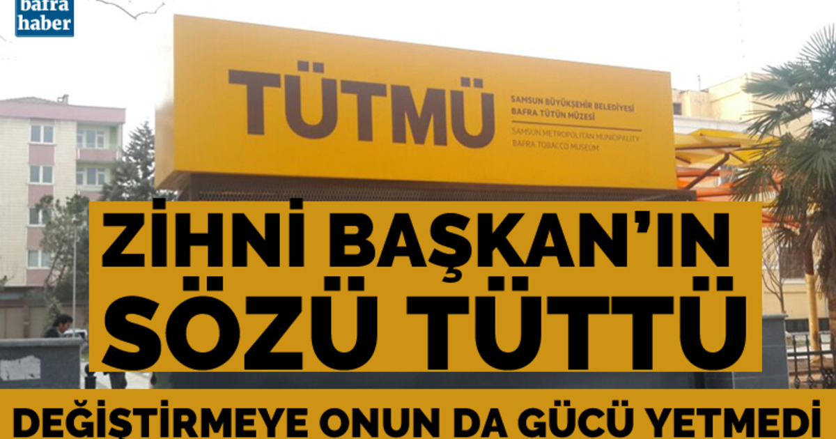 Zihni Başkan’ın Sözü Tüttü