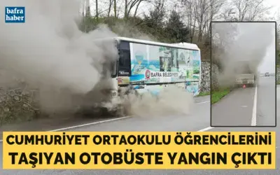 Öğrencileri Taşıyan Otobüste Yangın Çıktı  