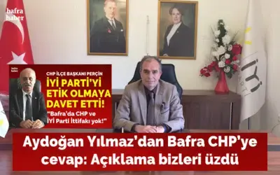 Aydoğan Yılmaz’dan Bafra Chp’ye Cevap: Açıklama Bizleri Üzdü