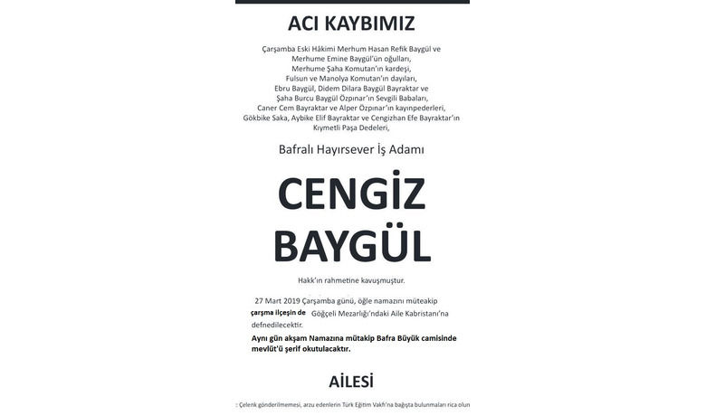 Cengiz Baygül Vefat Etti - İstanbul'da yaşayan Bafralı hayırsever iş adamı Cengiz Baygül vefat etti.
