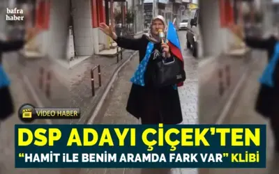 Dsp Adayı Çiçek’ten “hamit İle Benim Aramda Fark Var” Klibi
