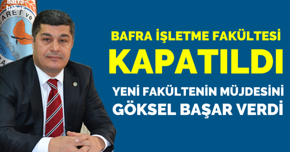 Bafra Eczacılık Fakültesi Müjdesini Göksel Başar Verdi