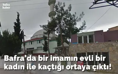 Bafra’da Bir İmam Evli Bir Kadın İle Kaçmış!