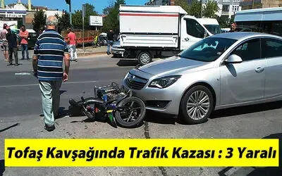 Tofaş Kavşağında Trafik Kazası: 3 Yaralı