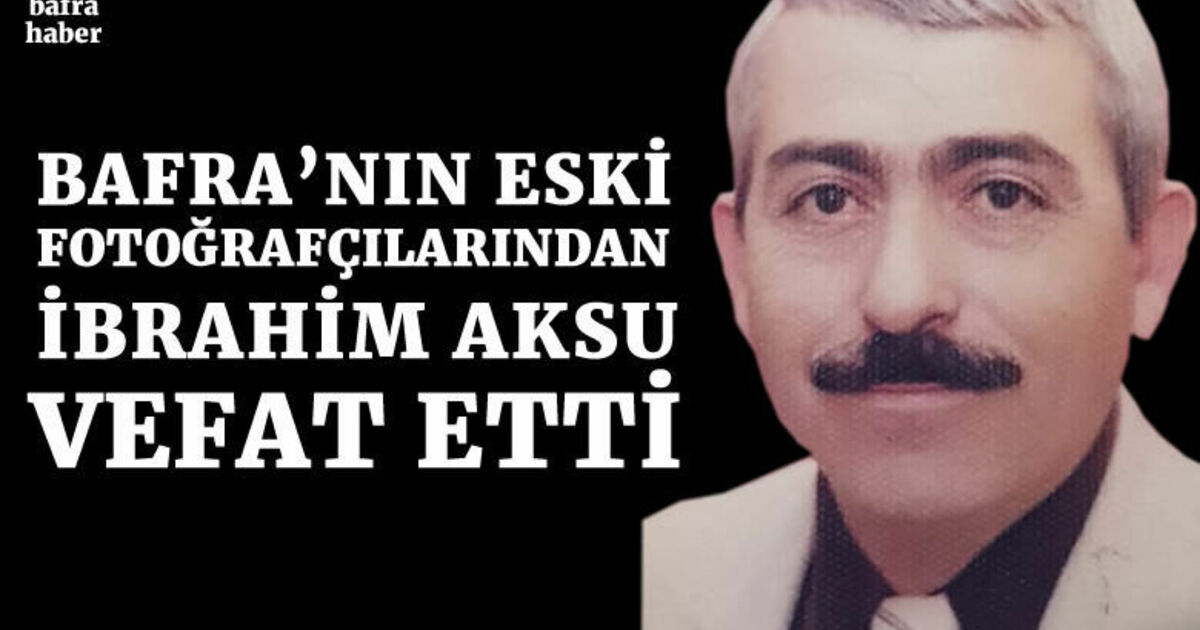İbrahim Aksu Vefat Etti 