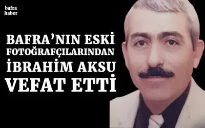 İbrahim Aksu Vefat Etti 