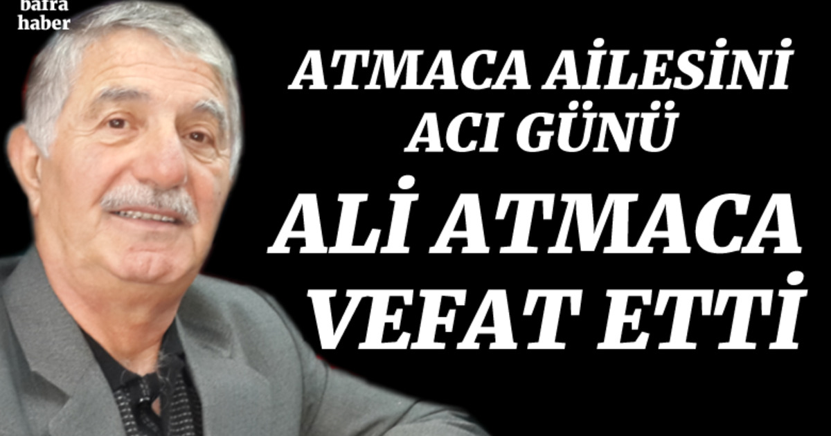 Ali Atmaca Vefat Etti 
