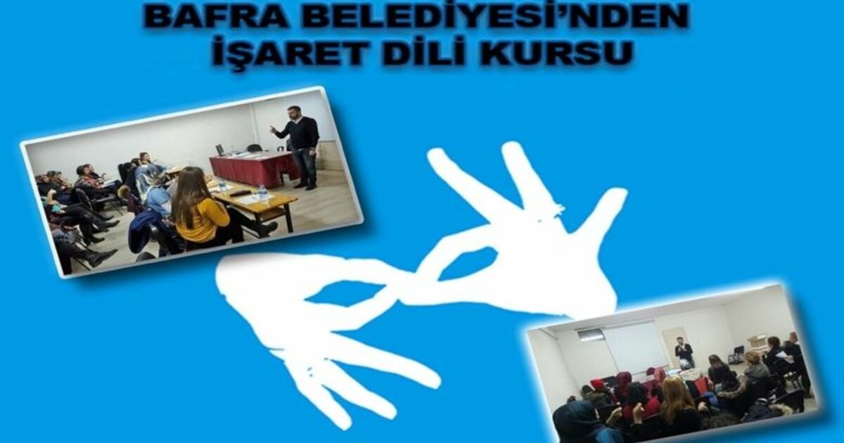 Bafra Belediyesinden İşaret Dili Kursu