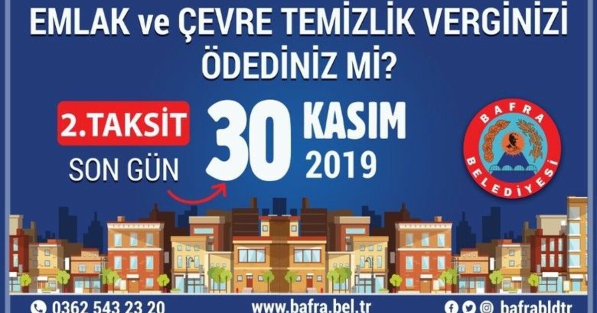 Bafra Belediyesinden Emlak Ve Çtv Uyarısı Emlak Ve Çevre Temizlik Vergisinde Son Gün 30 Kasım