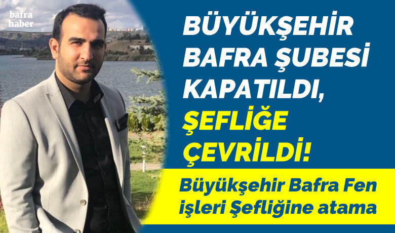 Büyükşehir Bafra Fen İşleri Şefliğine Atama - Samsun Büyükşehir Belediyesinin ilçelerde Şube Müdürlüklerini kapatması ve ilçeleri Şefliğe çevirmesi üzerine, Bafra Şefliğine İnşaat Mühendisi Hasan İhsan Akcin getirildi.