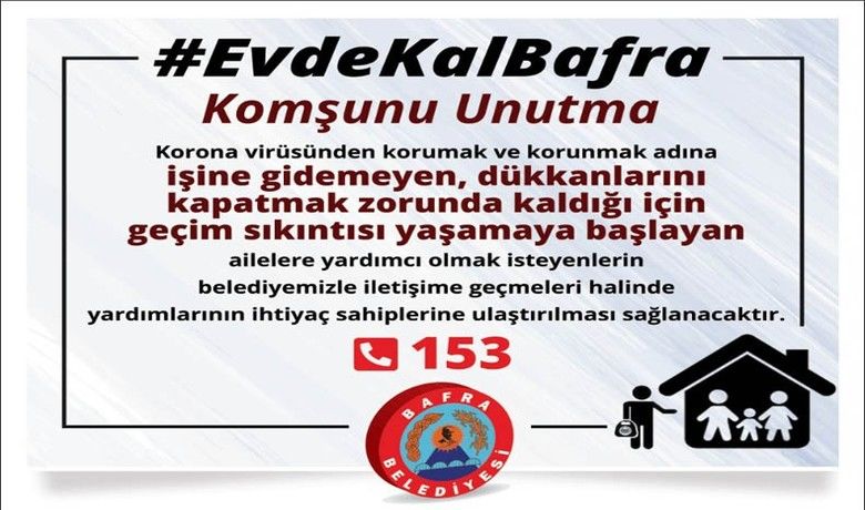 Bafra’da 'Komşunu Unutma' Kampanyası - Bafra Belediyesi tarafından korona virüsü dolayısıyla evde kalanlar için 'Komşunu Unutma' kampanyası başlatıldı.