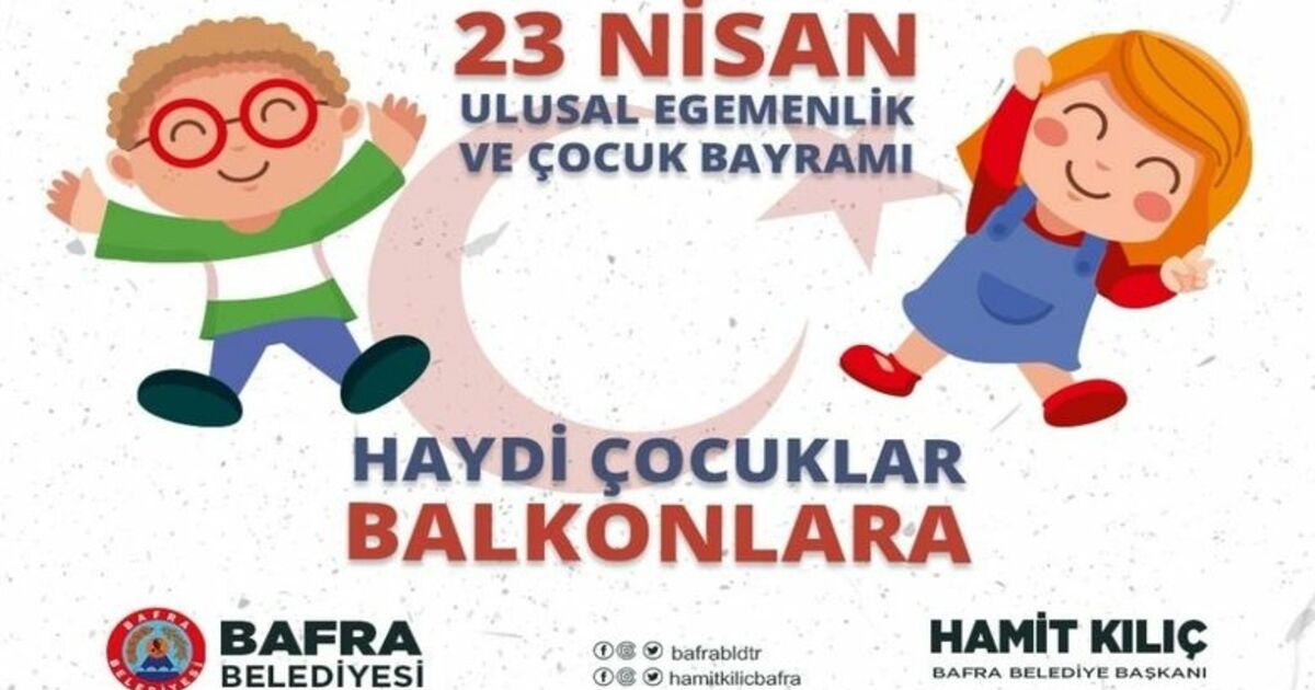 23 Nisan’da; Haydi Çocuklar Balkonlara