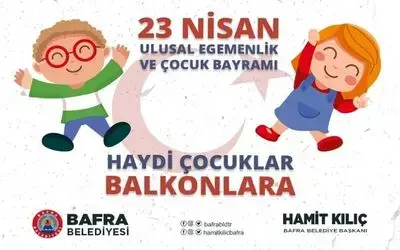 23 Nisan’da; Haydi Çocuklar Balkonlara