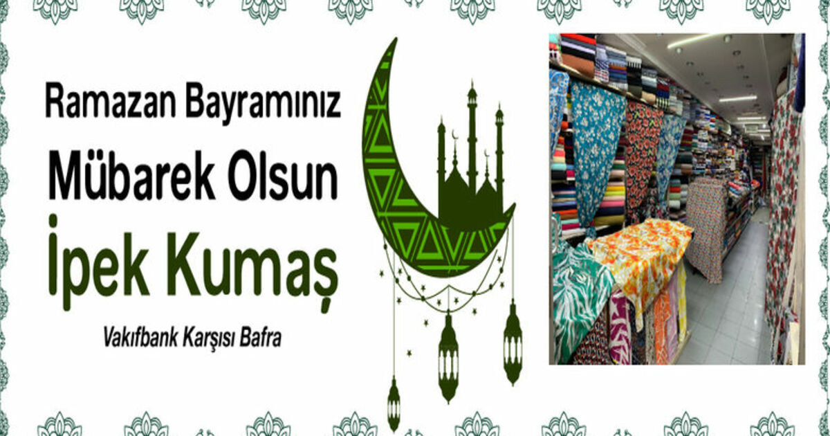 İpek Kumaş'tan Ramazan Bayramı Mesajı 