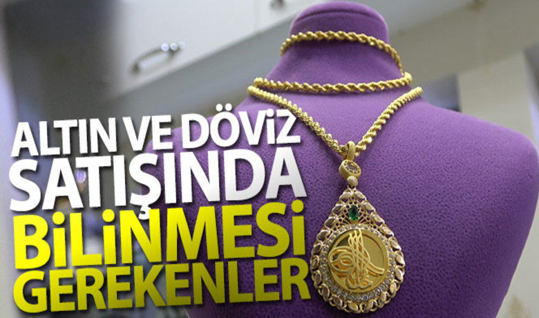Altın ve döviz satışında vergiyleilgili bilinmesi gerekenleri uzmanı anlattı - Altın ve döviz alım satımında uygulanan vergi oranının artırılmasını değerlendiren kuyumcular, verginin altın alışverişlerinde kendilerini etkileyemeyeceğini ancak bankalardaki altın işlemlerini etkileyeceğini ifade etti. Semih Can Yılmaz - Köksal Kılınç
